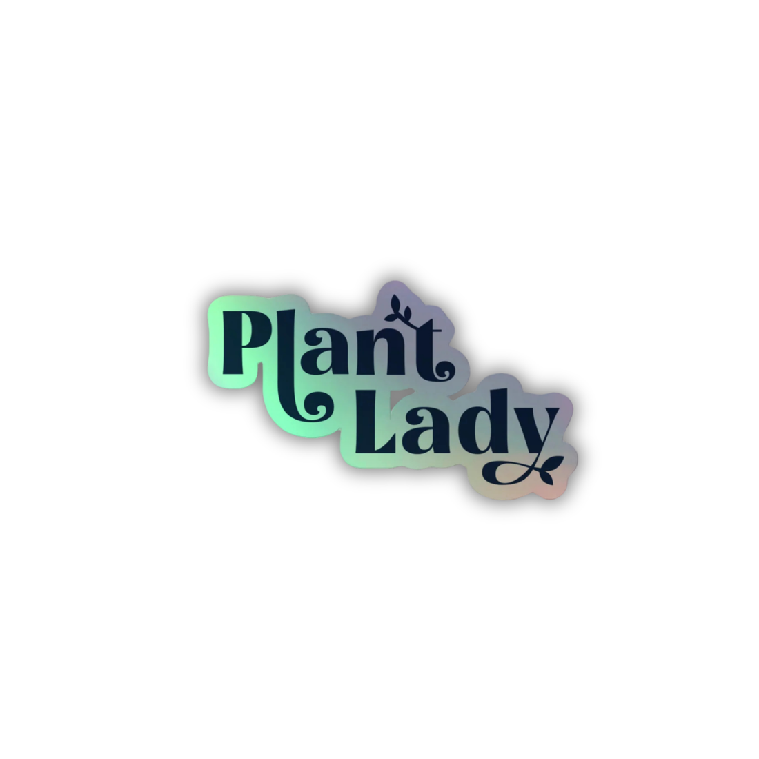 Plant Lady holographic sticker with botanical design and rainbow shine